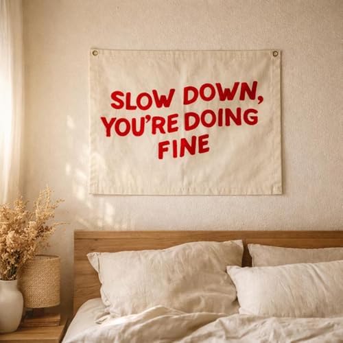 Custom Slow Down You’re Doing Fine Embroidered Canvas Banner - Image 4