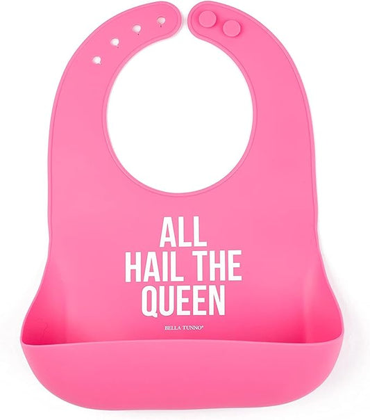 Baby Bib for Eating by Bella Tunno, Waterproof Silicone Bib with Large Food Catcher, Adjustable Fit for Babies 4-12 months & Toddlers 1-3 Years, Boys & Girls, All Hail The Queen